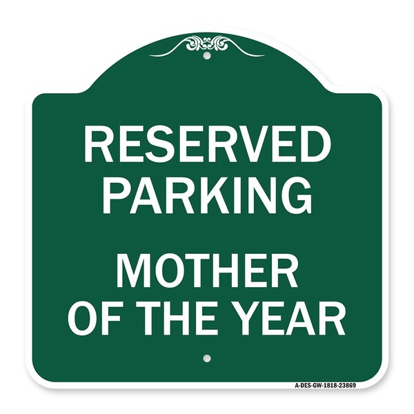 Designer Series Sign-Mother of Year, Green & White Aluminum Sign, 18" x 18", GW-1818-23869